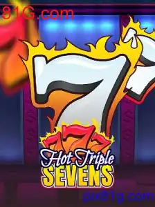 Descubra o Mundo de Emoções em HotTripleSevens no 81G.com